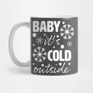 Bebe it's cold outside. Mug